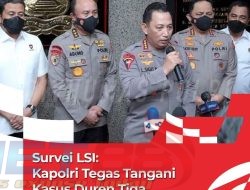 Survei LSI: Kapolri Tegas Tangani Kasus Duren Tiga