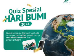 Ikuti Kuis Spesial Hari Bumi, Berhadiah Merchandise Eksklusif dari LindungiHutan