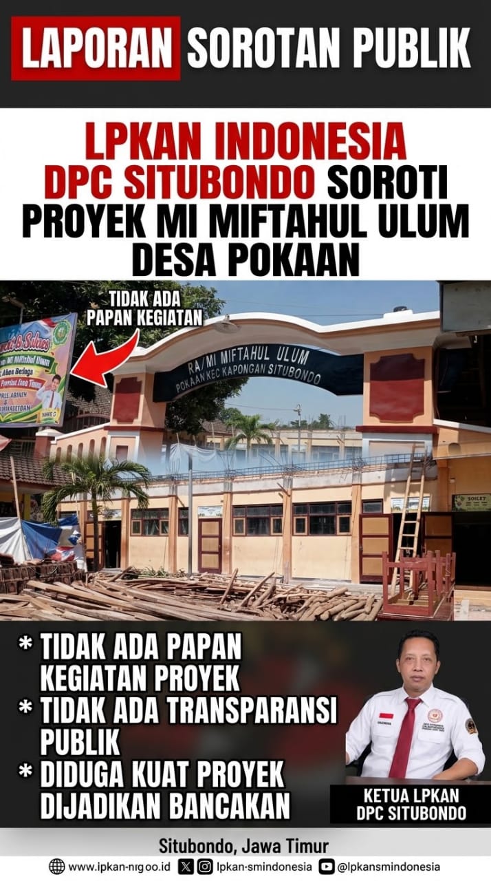 Revitalisasi MI Miftahul Ulum Disorot, LPKAN Pertanyakan Transparansi dan Keselamatan Proyek